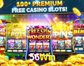 Descubra o Mundo do Cassino Online com 56Win
